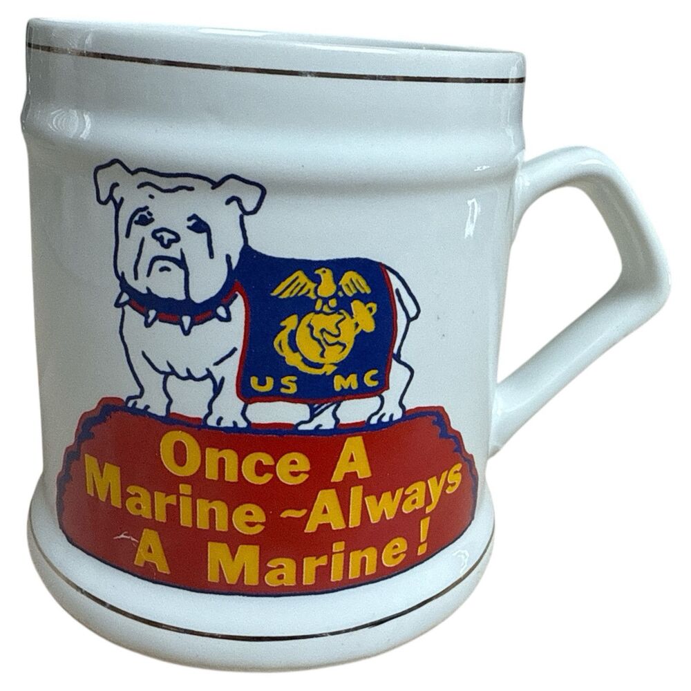 Vintage USMC Bulldog “Once A Marine Always A Marine” Ceramic Mug